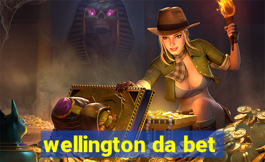 wellington da bet