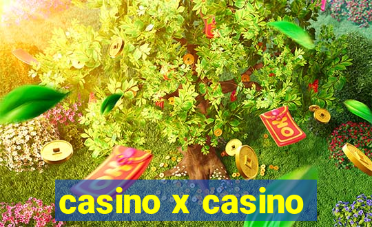 casino x casino