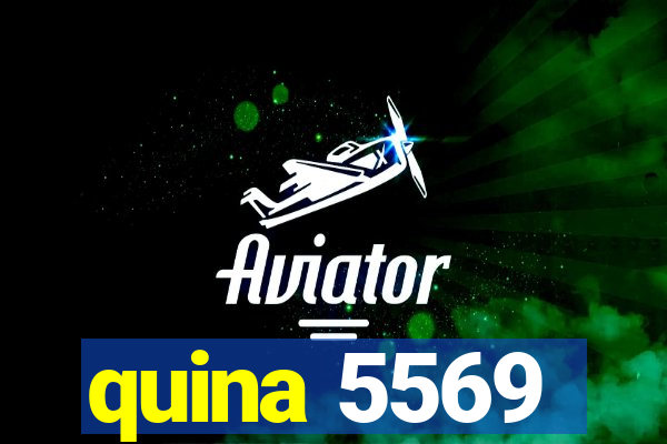 quina 5569