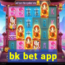 bk bet app