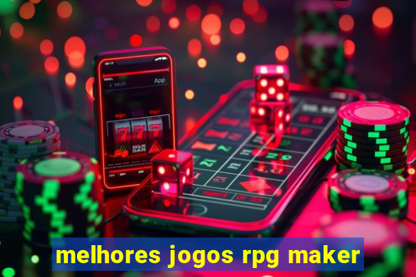 melhores jogos rpg maker