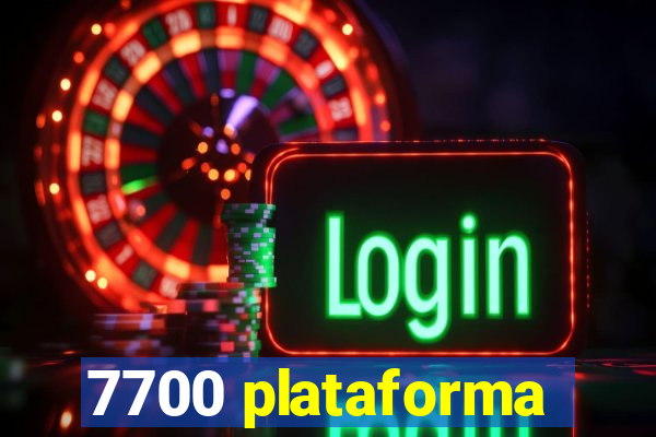 7700 plataforma