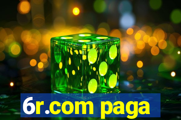 6r.com paga