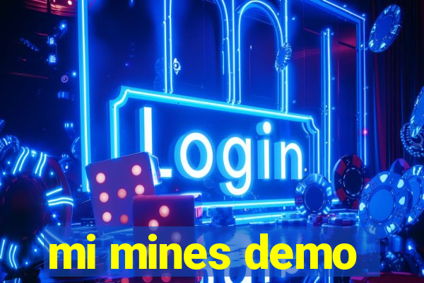 mi mines demo