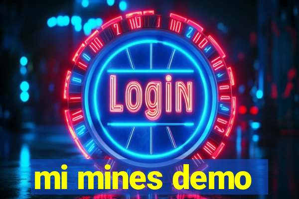 mi mines demo