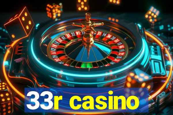 33r casino