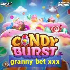 granny bet xxx