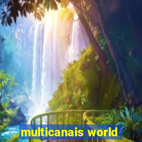 multicanais world