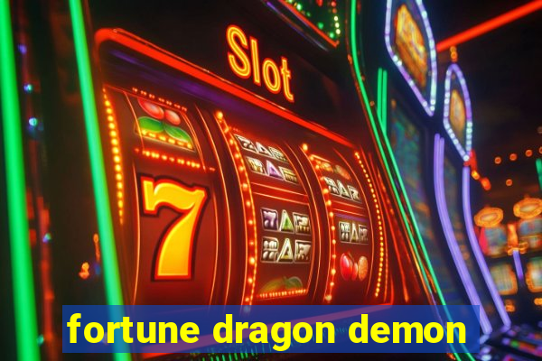 fortune dragon demon