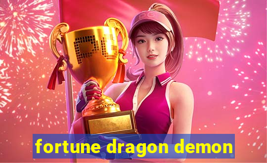 fortune dragon demon