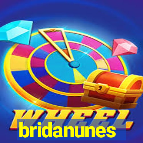 bridanunes