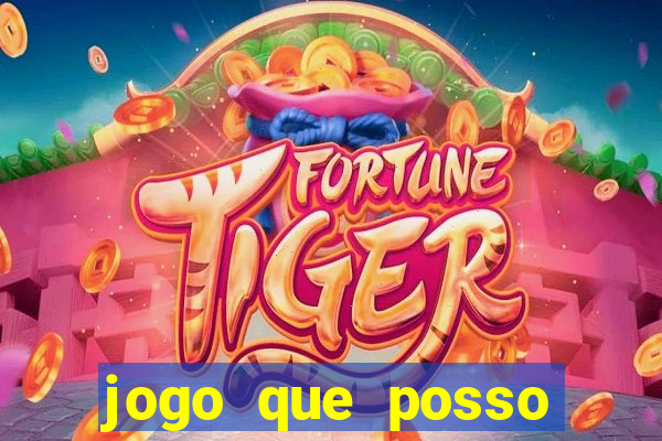 jogo que posso depositar 1 real