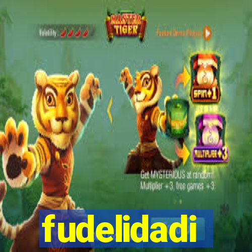 fudelidadi