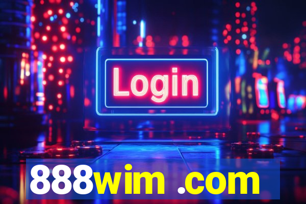 888wim .com