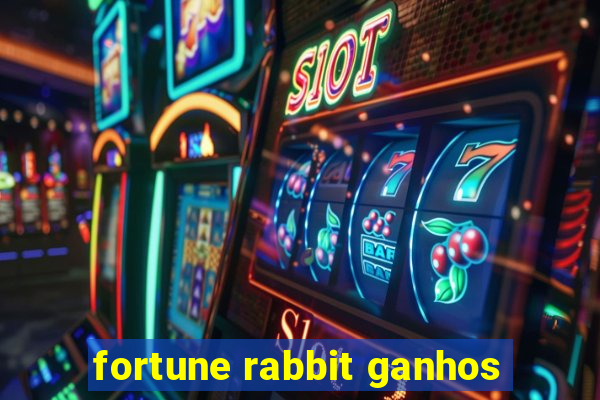 fortune rabbit ganhos