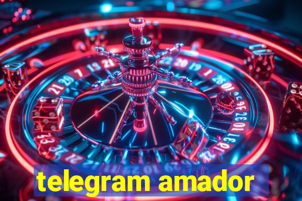 telegram amador