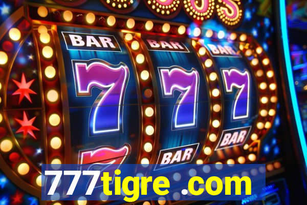 777tigre .com