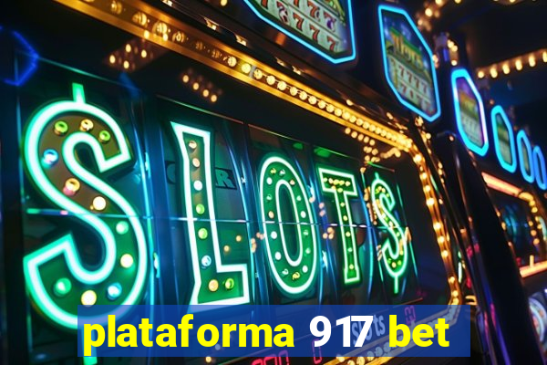 plataforma 917 bet