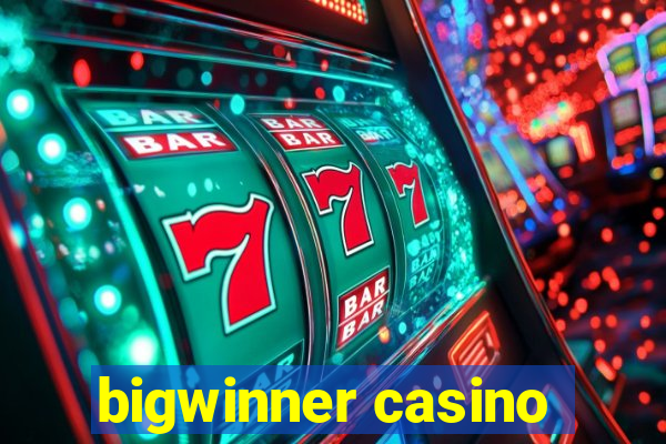 bigwinner casino