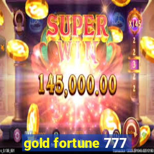 gold fortune 777