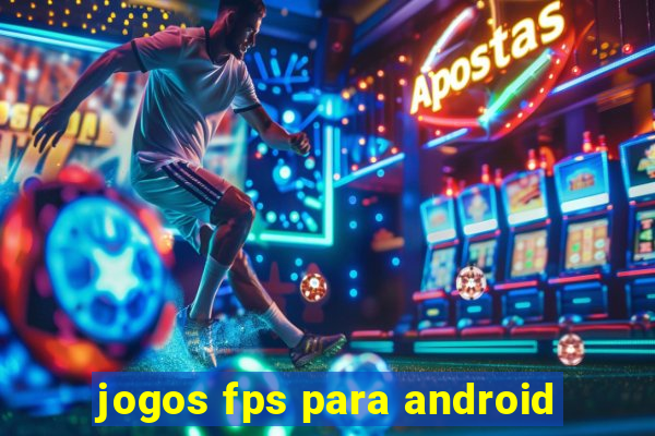 jogos fps para android