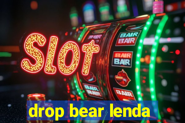 drop bear lenda