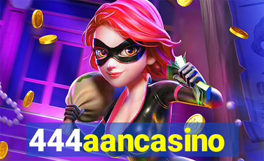 444aancasino