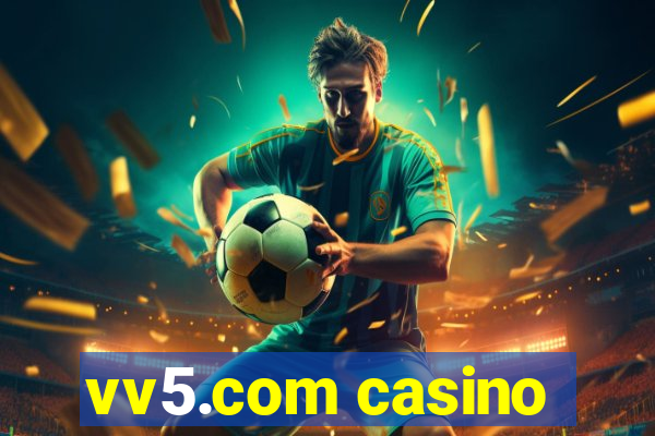 vv5.com casino