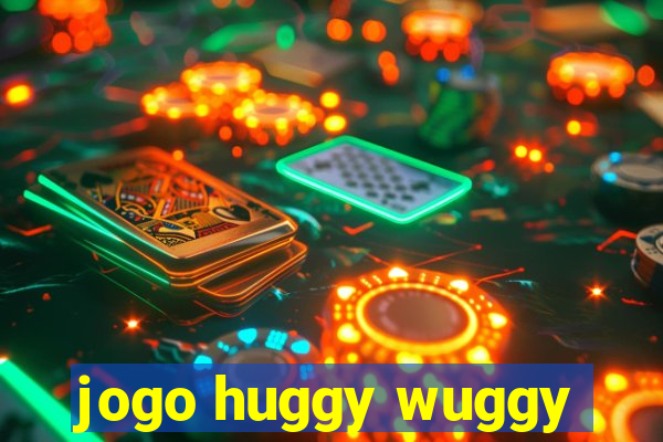 jogo huggy wuggy