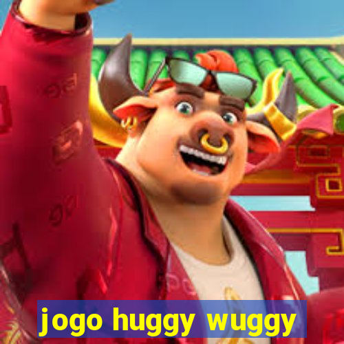 jogo huggy wuggy