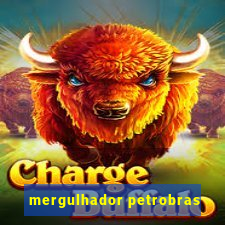 mergulhador petrobras