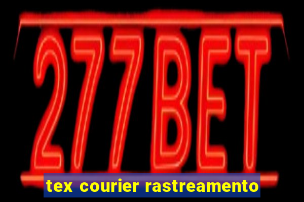 tex courier rastreamento