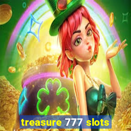 treasure 777 slots