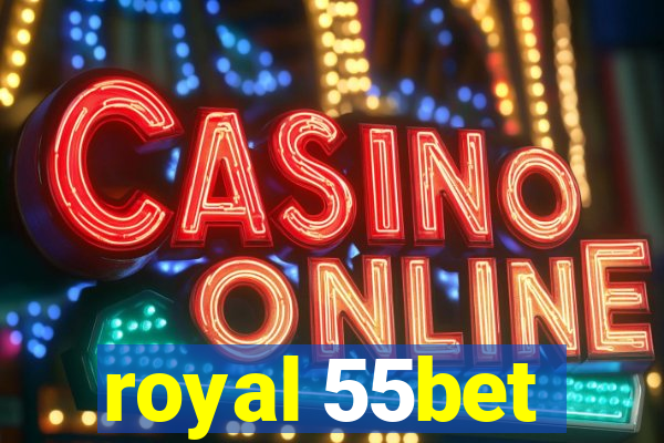 royal 55bet