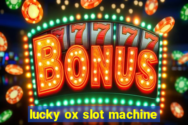 lucky ox slot machine