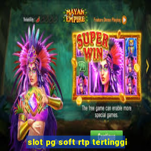 slot pg soft rtp tertinggi