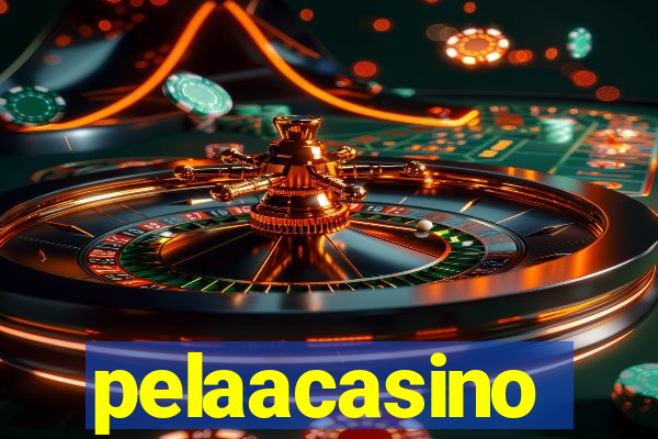 pelaacasino