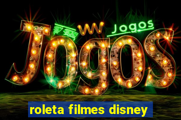 roleta filmes disney