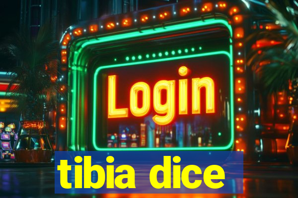 tibia dice