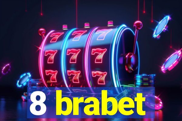 8 brabet