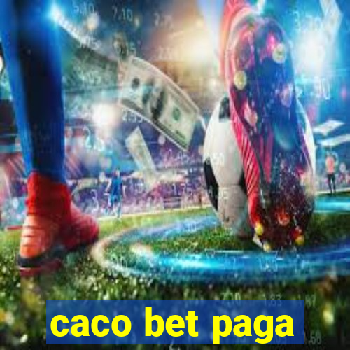 caco bet paga