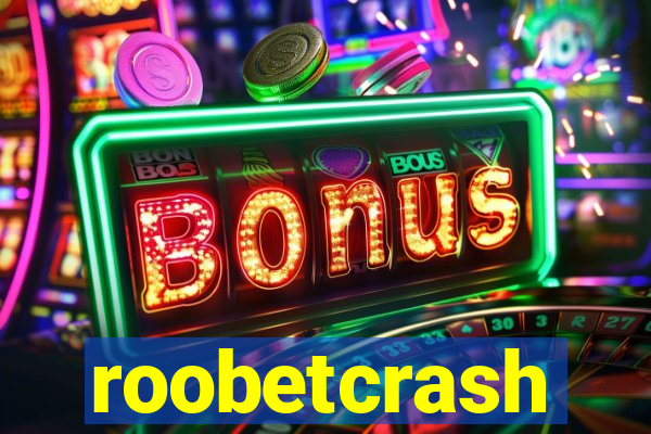 roobetcrash