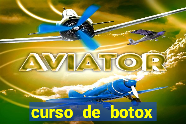 curso de botox reconhecido pelo mec