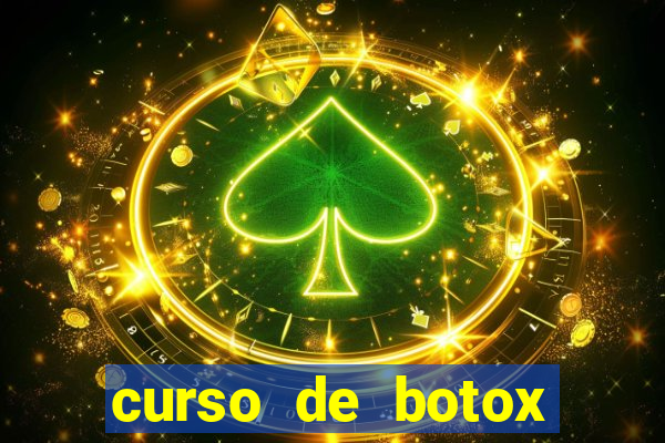 curso de botox reconhecido pelo mec