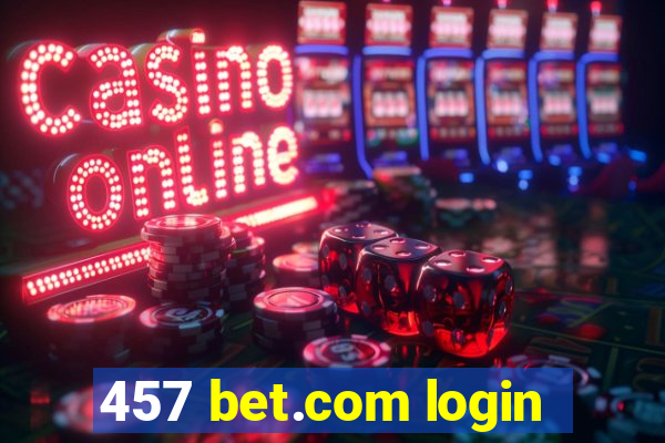 457 bet.com login