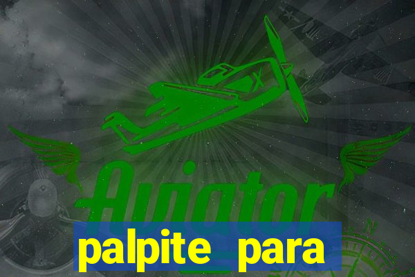 palpite para seninha de hoje