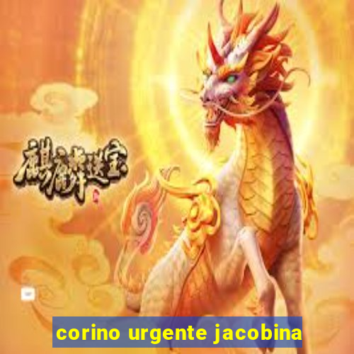 corino urgente jacobina