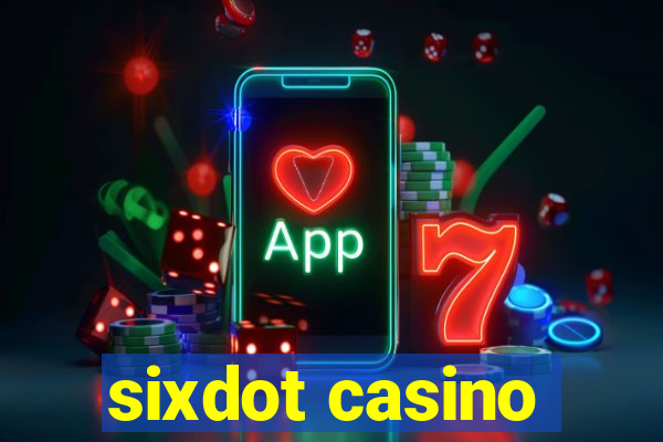 sixdot casino