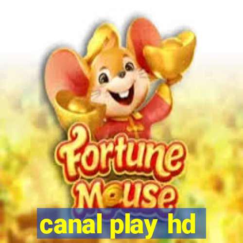 canal play hd