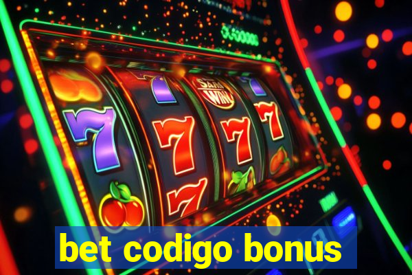 bet codigo bonus